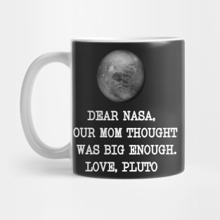 Dear Nasa Love Pluto Mug